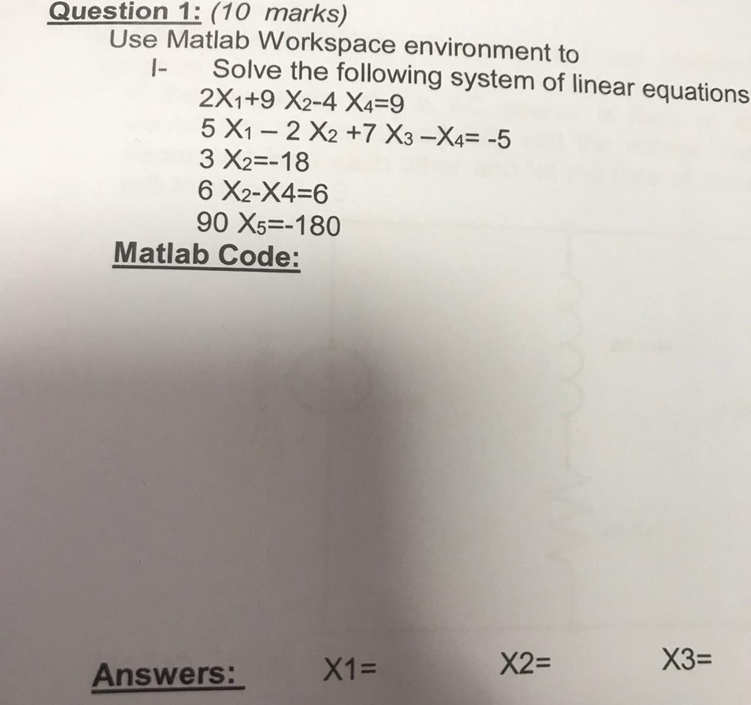  Question 1: (10 marks) Use Matlab Workspace environment to I- Solve