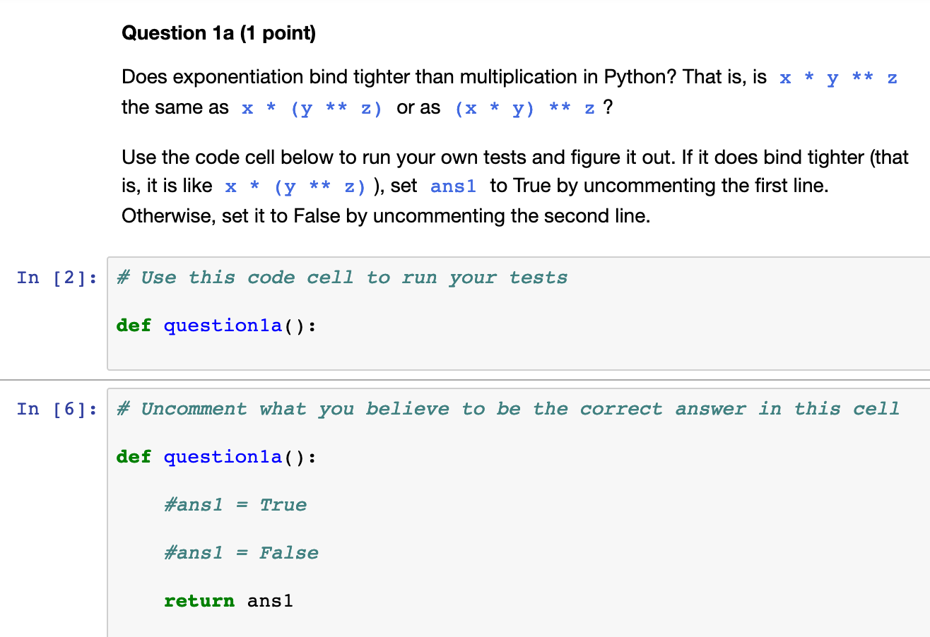Please include explanations beside every code. Question 1a (1 point) Does exponentiation