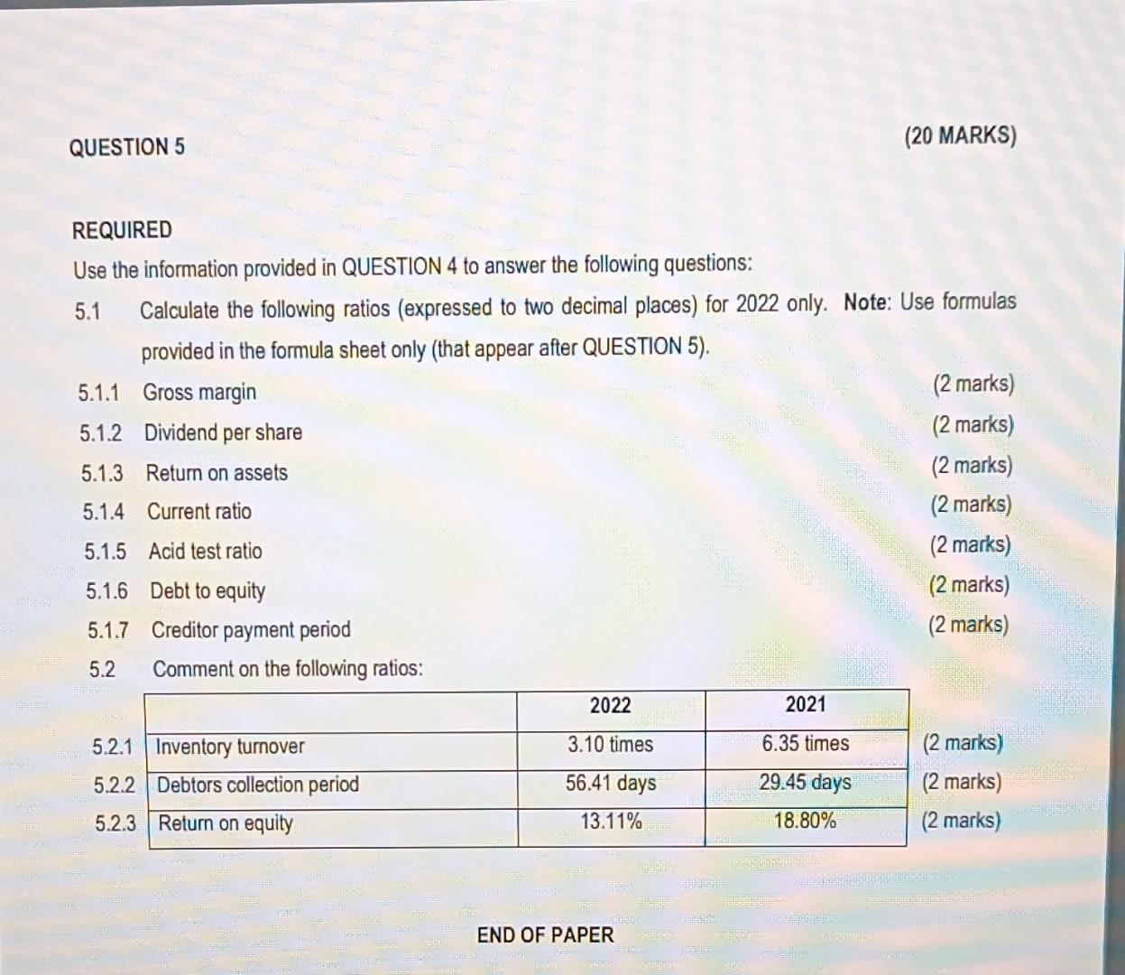  REQUIRED Use the information provided in QUESTION 4 to answer the