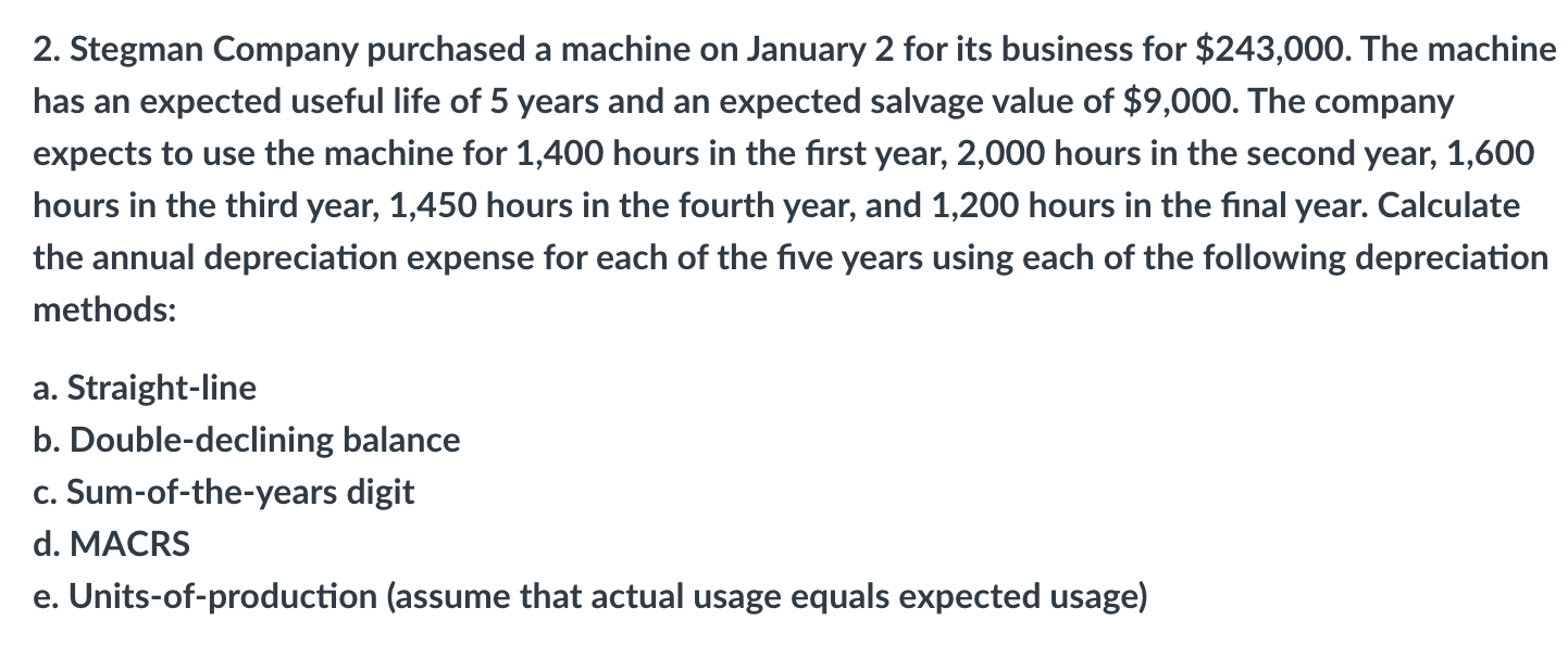 PLEASE ONLY SOLVE AND SHOW WORK FOR 2d. MACRS Thank you! 2.