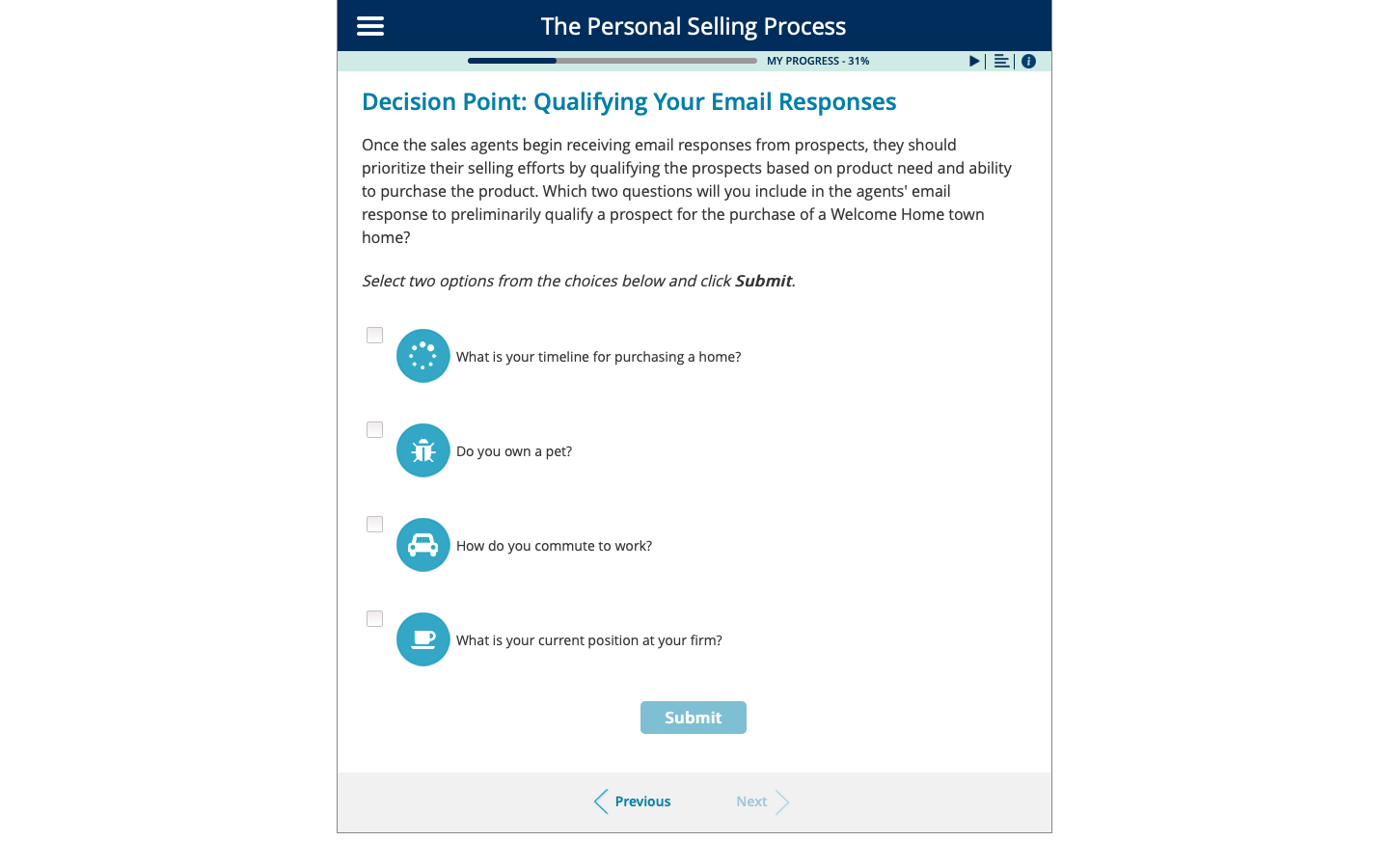 The Personal Selling Process MY PROGRESS - 31% E Decision Point: