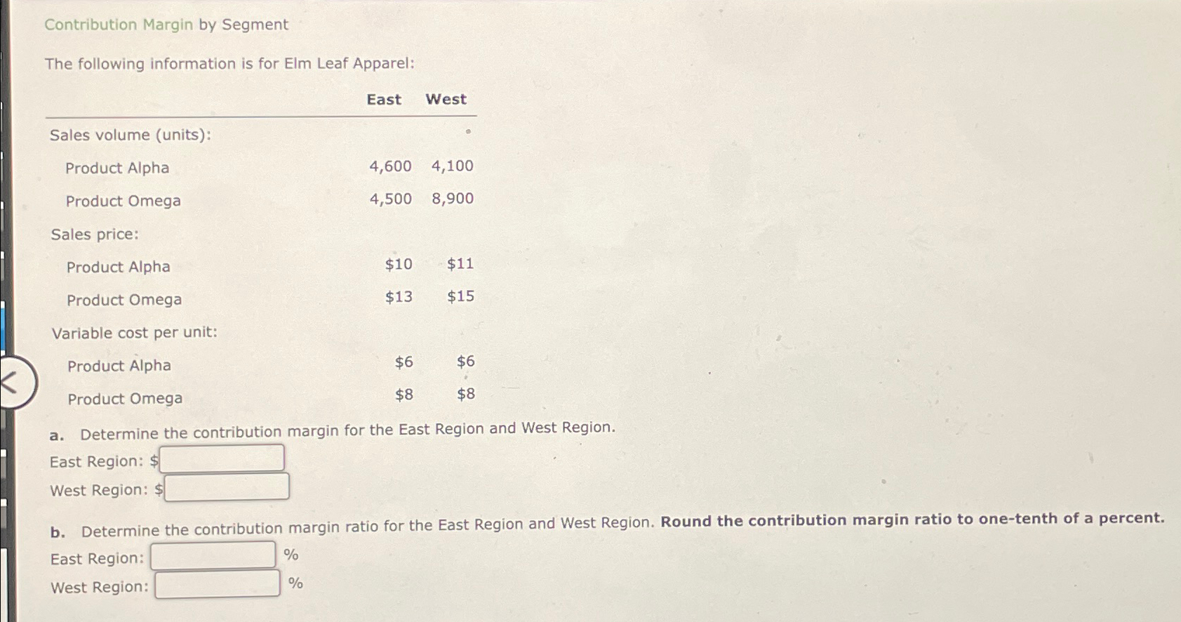  Contribution Margin by Segment The following information is for Elm Leaf
