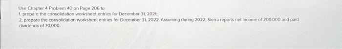 40 on Page 206 to 1. prepare the consolidation worksheet entries for