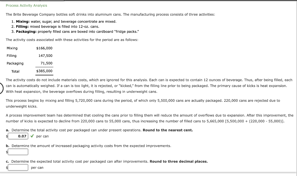 Process Activity Analysis The Brite Beverage Company bottles soft drinks into aluminum