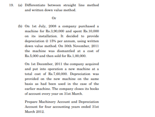  8 mark 19. (a) Differentiate between straight line method and written