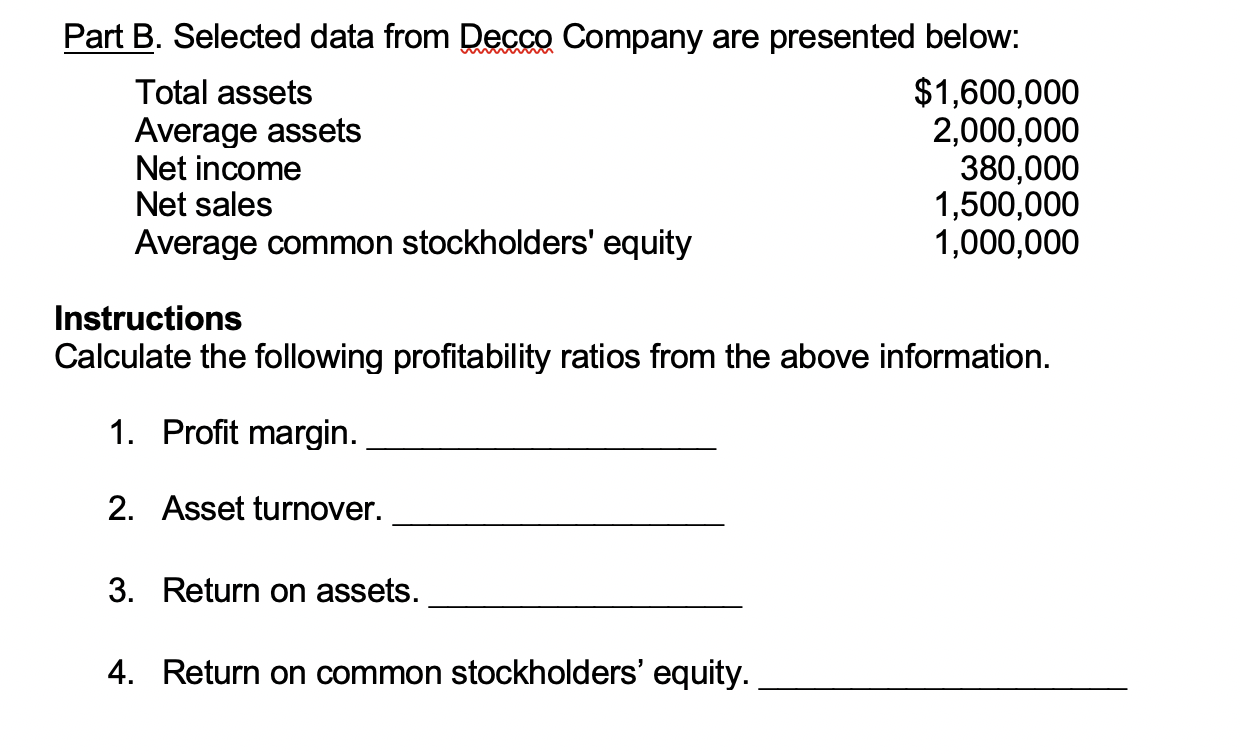  Part B. Selected data from Decco Company are presented below: Total