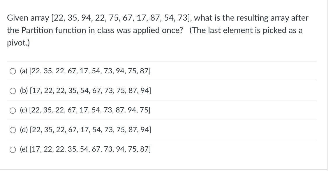  Given array [22,35,94,22,75,67,17,87,54,73], what is the resulting array after the Partition