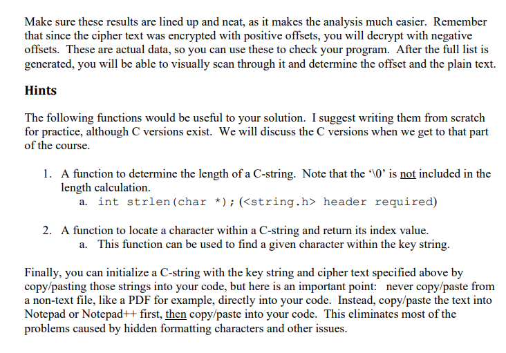 a C program to decrypt it. As always, the C program should