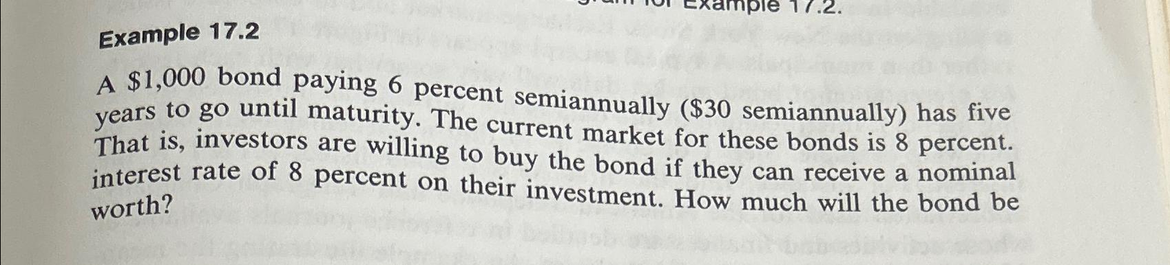  Example 17.2 A $1,000 bond paying 6 percent semiannually ( $30