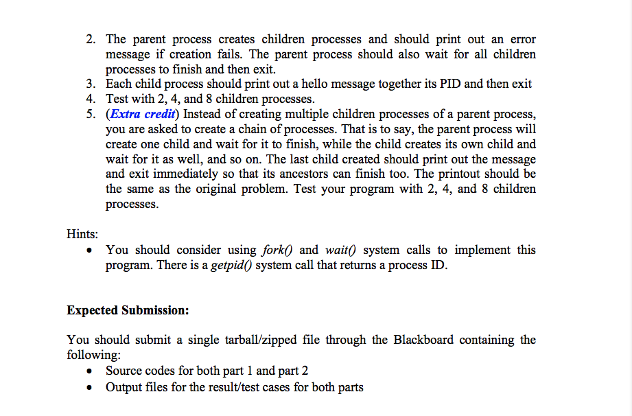 programming, and system programming on Linux platform. This assignment assists you for