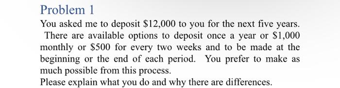 please use excel to answer the question Problem 1 You asked me