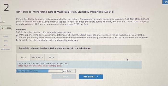 Materials Price, Quantity Variances [LO 9-3] Perfect Pet Collar Company makes custom