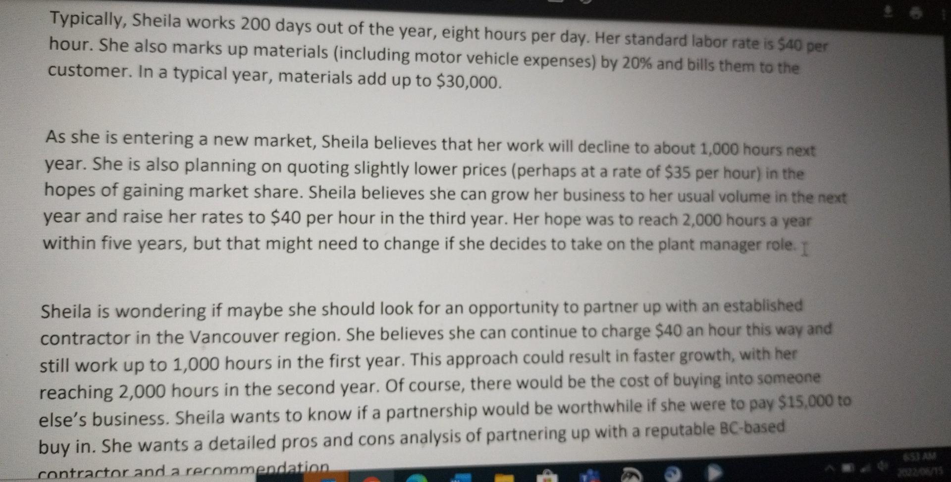 please work out what she will be earning in each scenario