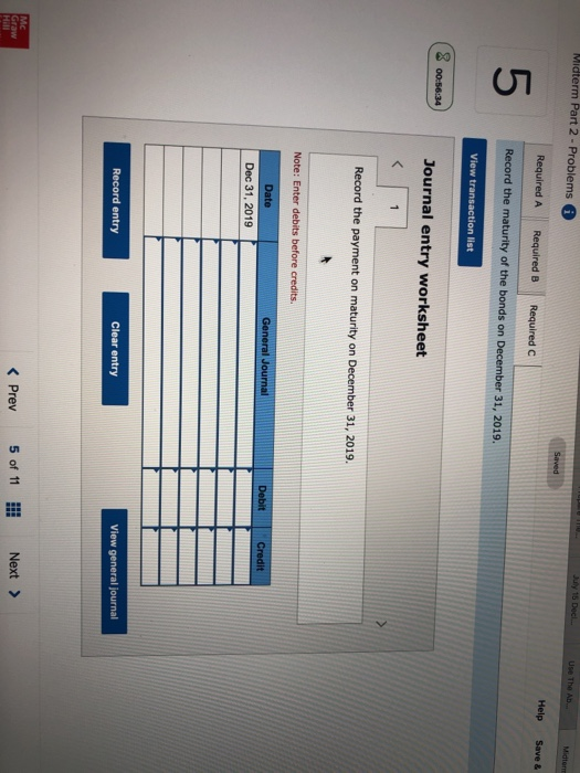 the following. Required: (b) The first through fourth interest payments on each