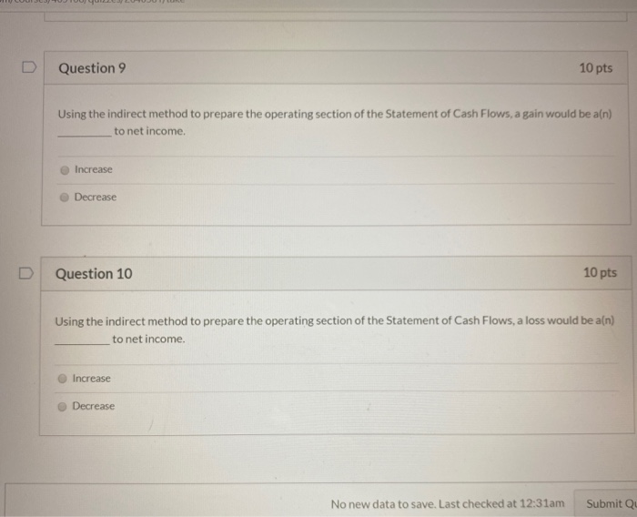  Question 9 10 pts Using the indirect method to prepare the