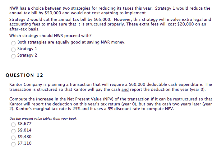  NWR has a choice between two strategies for reducing its taxes