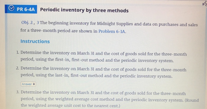  PR 6-4A Periodic inventory by three methods obj, 2, 3The beginning