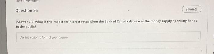 format your answer Question 25 (answer 5/7) Explain why the current bond