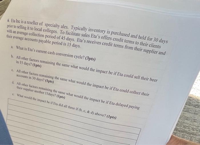 quick please will give thumbs up 6. Ela Inc is a reseller