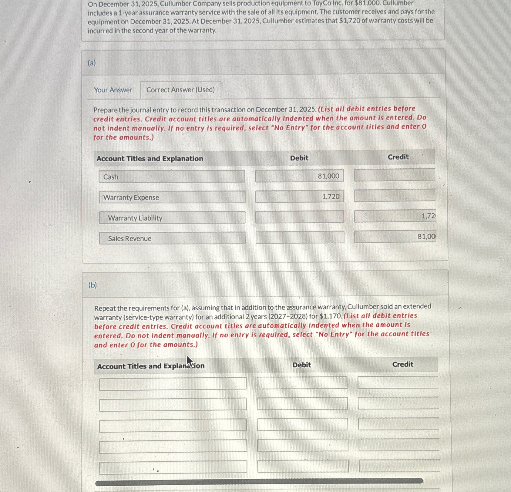  On December 31,2025, Cullumber Company sells production equipment to ToyCo Inc.
