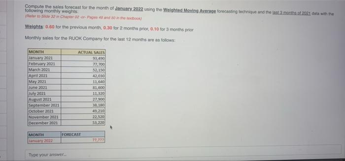  what information is needed? Compute the sales forecast for the month