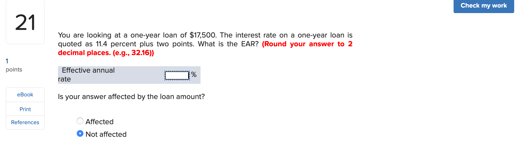 dPLEASE HELP TO SOLVE IT USING FINANCIAL CALCULATOR Check my work You