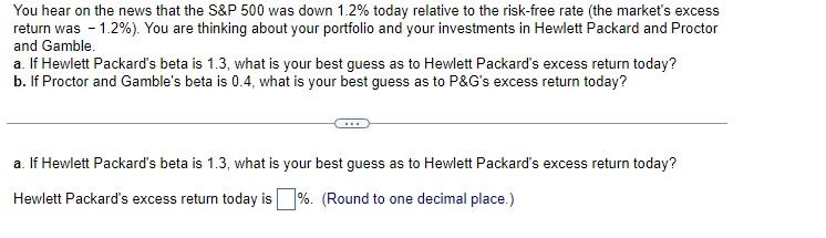 places.) You hear on the news that the S\&P 500 was down