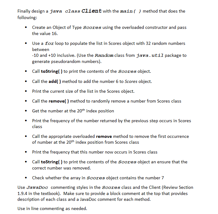 ArrayList class nor can you use any methods from the Arrays class.