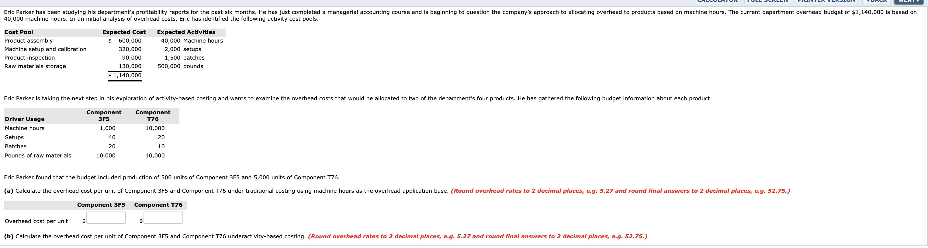please answer a and b Eric Parker has been studying his department's