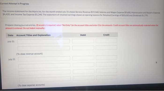  Current Attempt in Progress The income statement for the Marin Inc.