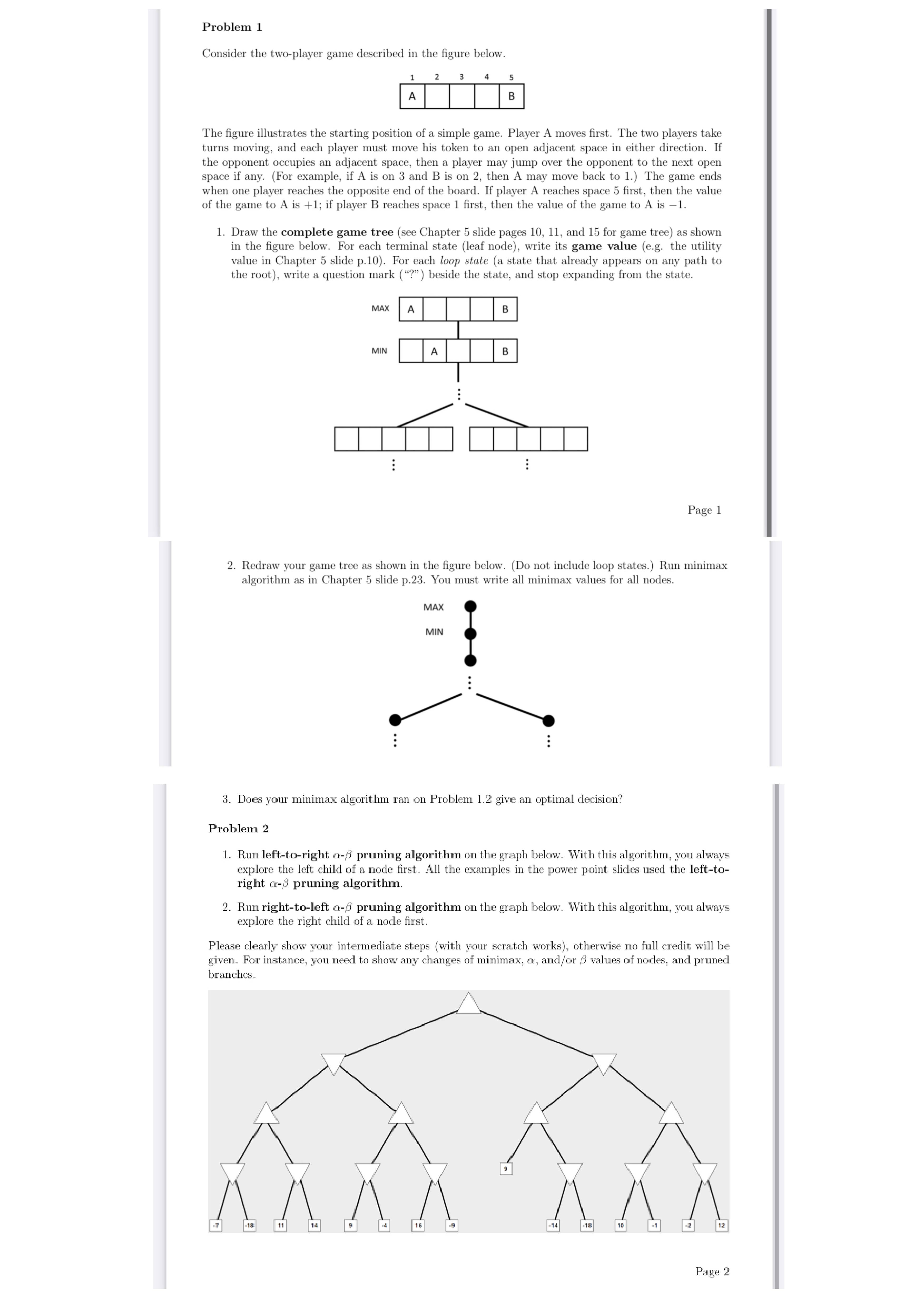  Problem 1 Consider the two-player game described in the figure below.