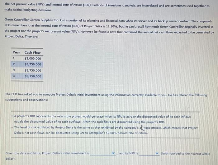  The net present value (NPV) and internal rate of return (IRR)