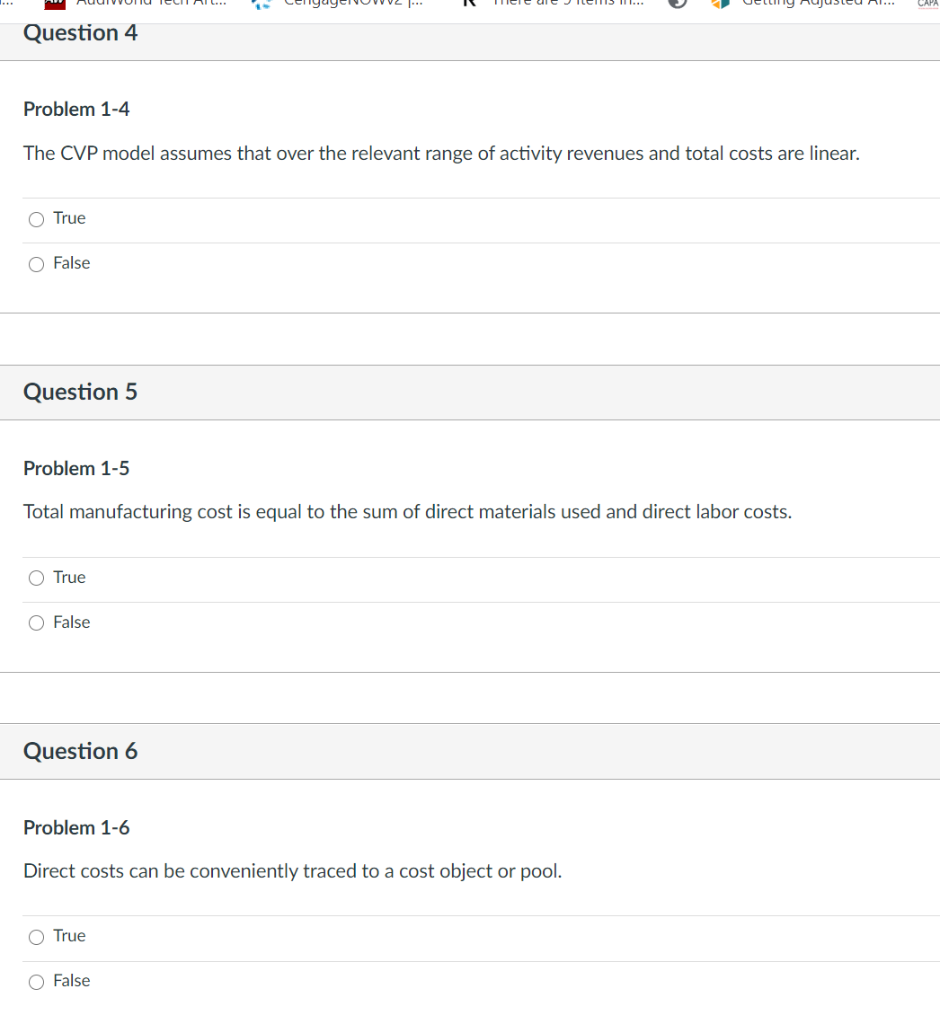  Question 4 Problem 1-4 The CVP model assumes that over the