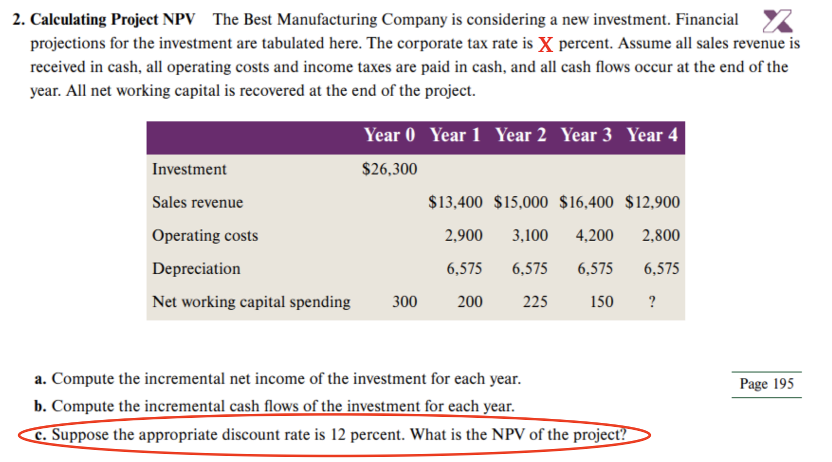 Use X = 10% Please answer part C below (suppose the appropriate