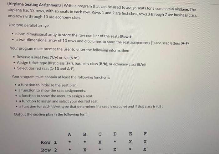 c++ please (Airplane Seating Assignment) | Write a program that can be