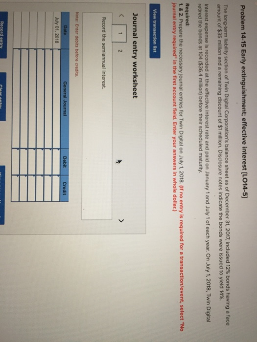 Problem 14-15 Early extinguishment; effective interest [LO14-5 The long-term liability section