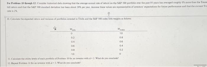  For Problems 10 through 12: Consider historical data showing that the