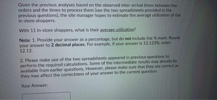  Given the previous analyses based on the observed inter-arrival times between