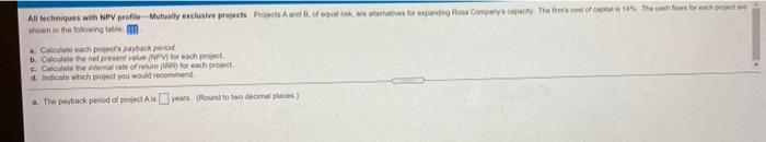  All techniques with NPV profile Mutually exclusive projects Project A and