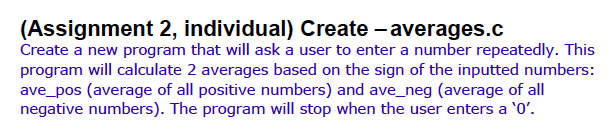  (Assignment 2, individual) Create - averages.c Create a new program that