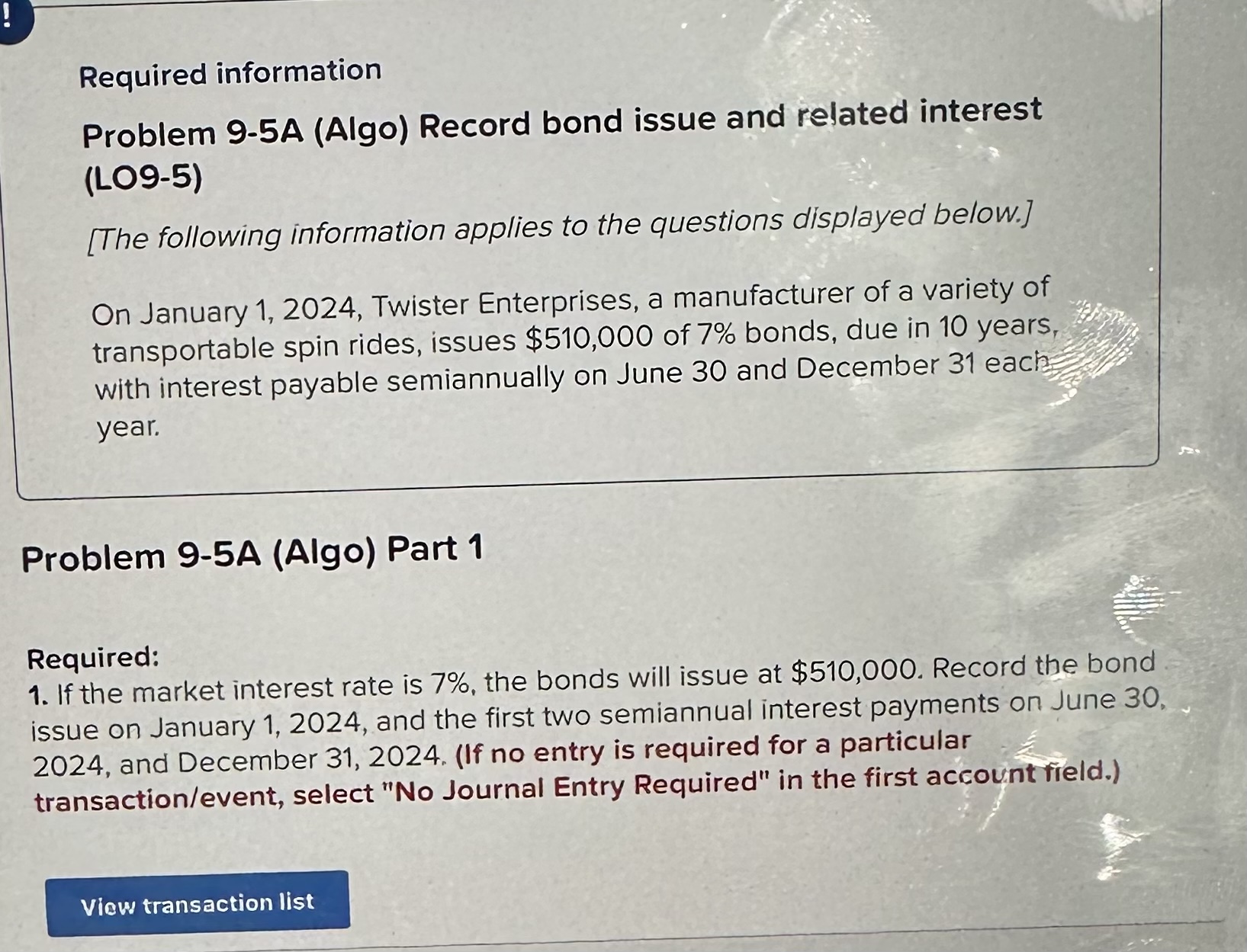 Required information Problem 9-5A (Algo) Record bond issue and related interest