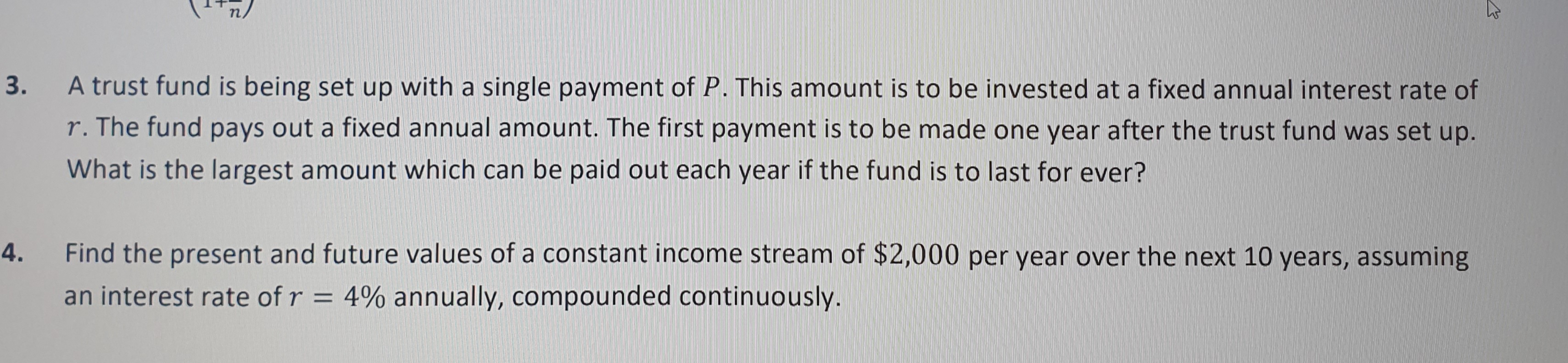  A trust fund is being set up with a single payment