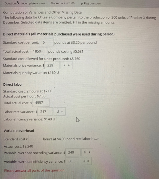 can someone help me by checking my work? Question 8 Incomplete answer