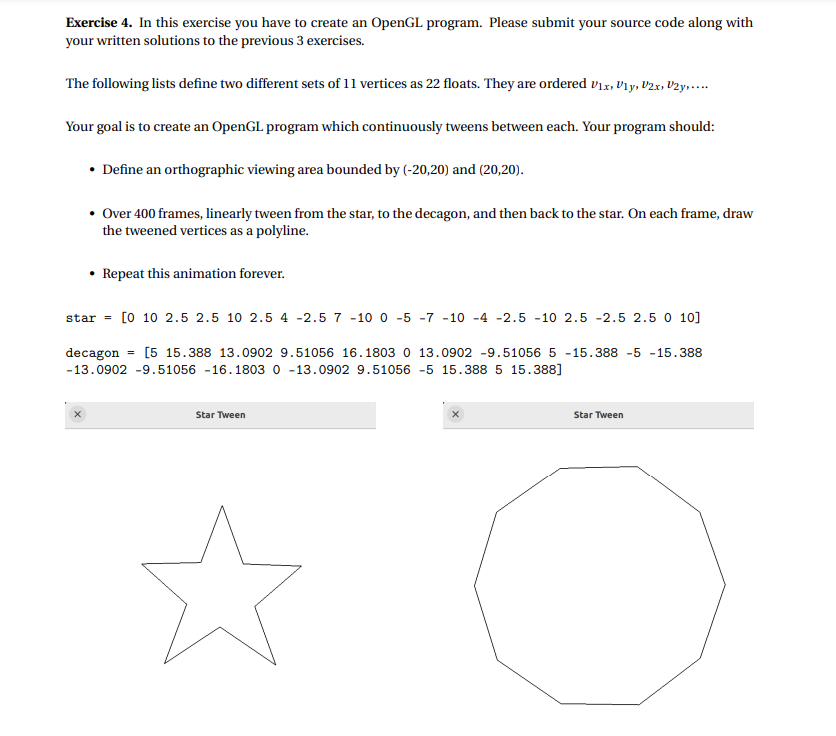 Exercise 4. In this exercise you have to create an OpenGL