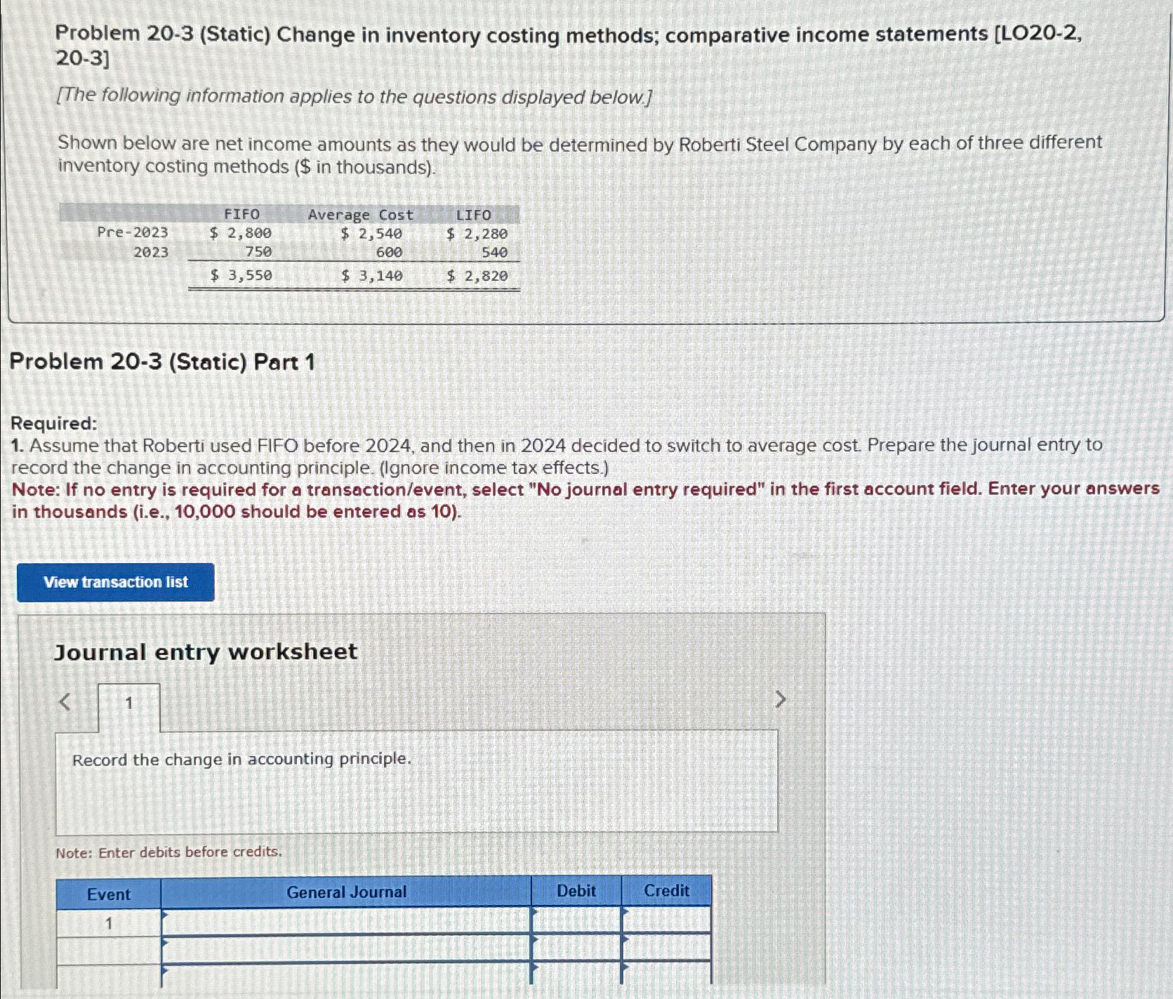  Part 1/3 Problem 20-3(Static) Change in inventory costing methods; comparative income