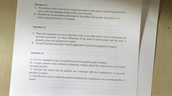  Question 12 A. The auditors need to test the key control