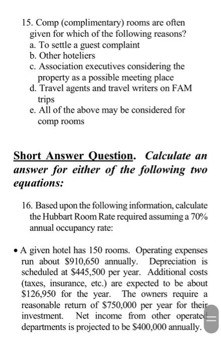 d. $100,000.00 e. None of the above 7. Using the ideal room