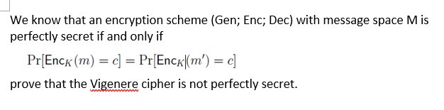 We know that an encryption scheme (Gen; Enc; Dec) with message