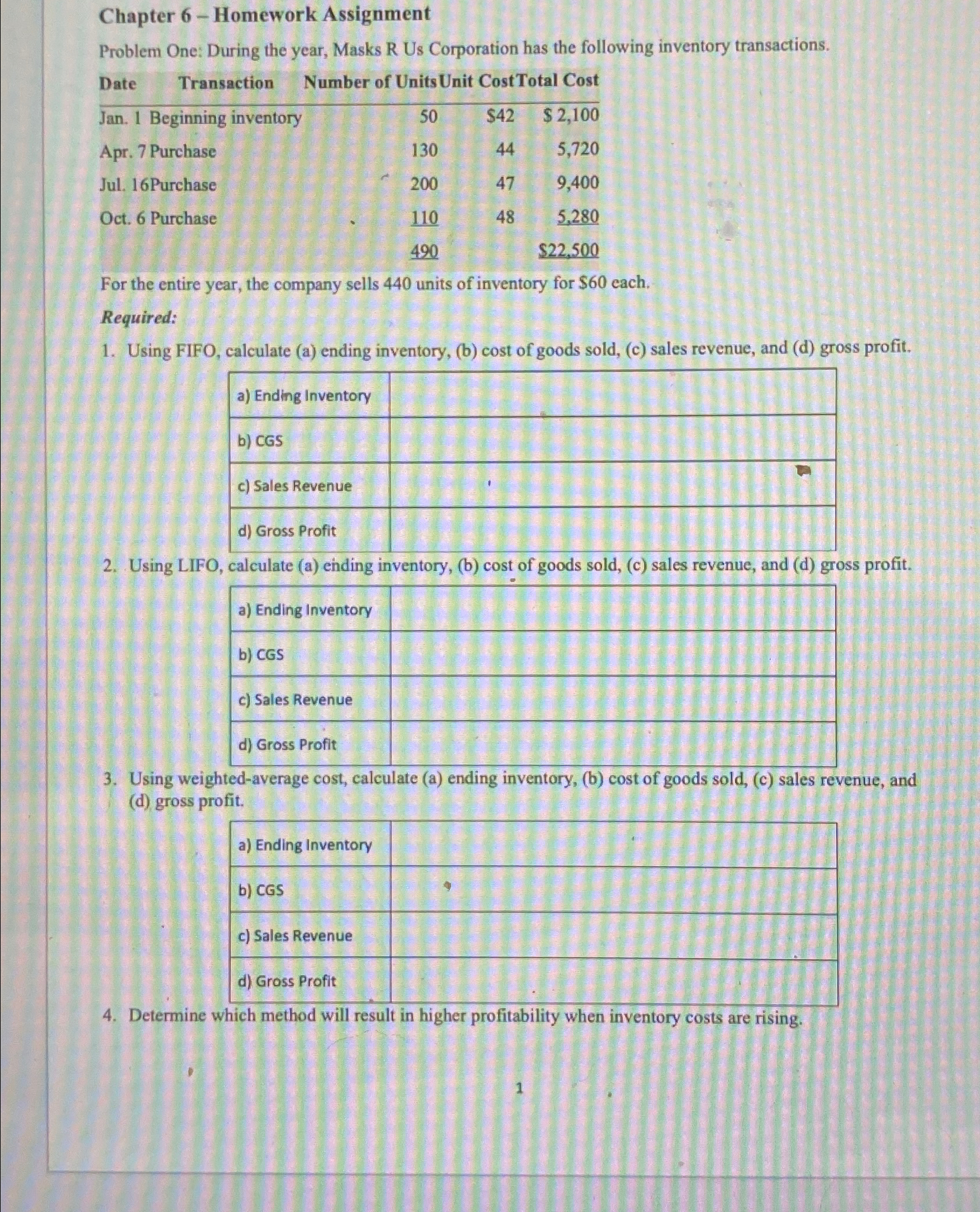  Chapter 6- Homework Assignment Problem One: During the year, Masks R