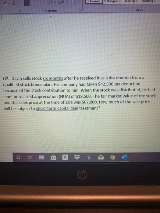  D-A- Normal No Spa Heading Hooding Paragraph Styles Q2: Davin sells